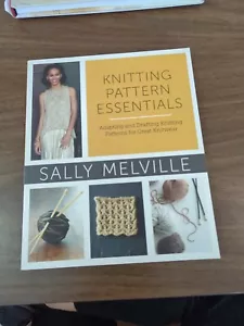Knitting Pattern Essentials Adapting And Drafting Knitwear Sally Melville - Picture 1 of 2