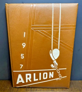 1957 Arnold High School Yearbook "The Arlion" Arnold, Pennsylvania (Inscribed) - Picture 1 of 7
