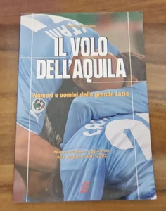 Fußball SS LAZIO: Der Flug des Adlers. Zahlen und Männer des großen Lazio - 2002 - Bild 1 von 24