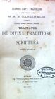 Tractatus de Divina Traditione et Scriptura. Franzelin, Ioannis: