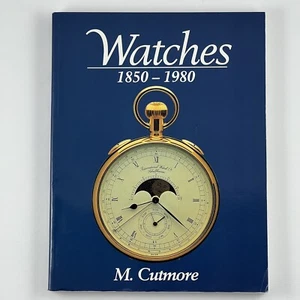 Watches 1850-1980 by Maxwell Cutmore (2002, Trade Paperback) - Imagen 1 de 4