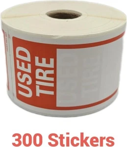 Tire Label - USED TIRE 1 ROLL OF 300 STICKERS 6" X 2.5" (150mm x 63.5mm) - Picture 1 of 10