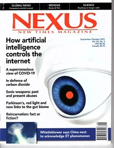 NEXUS New Times Magazine SEPT/OCT 2021 Sonic Weapons AI Control Reincarnation - Picture 1 of 2