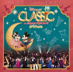 Disney on Classic ~ Magical Night Concert 2018 ~ Live Japan Music CD - Picture 1 of 1