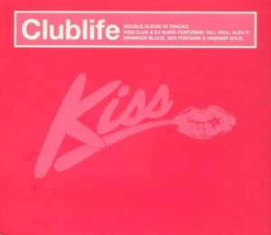 CLUBLIFE - Kiss - 2 Discs - Tall Paul Alex P Brandon Block + CD - Bild 1 von 1