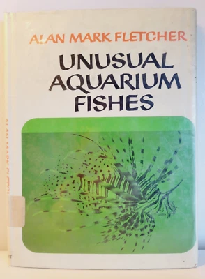 Fletcher, Alan Mark - Unusual Aquarium Fishes - 1968 - 1st - HC/DJ - Good - Image 1 of 4