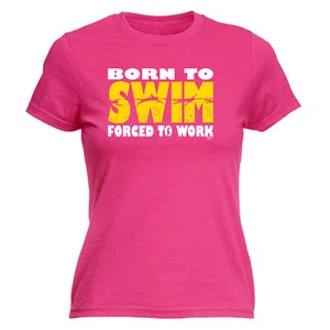 Born To Swim - Womens T Shirt Funny T-Shirt Novelty gift tshirt - Picture 1 of 7