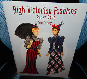 HIGH VICTORIAN FASHION PAPER DOLLS BOOK. TOM TIERNEY. DOVER .NEW.  REF SC