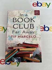 In a Book Club Far Away A Novel by Tif Marcelo - Book of The Month March 2021 - Picture 1 of 3