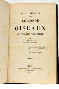 TOUSSENEL (A.). L'Esprit des Bêtes. Le Monde des Oiseaux. Ornithologie Pass 1853 - Picture 1 of 10