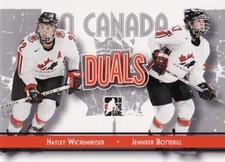 #83 Hayley Wickenheiser / Jennifer Botterill - Canada - 2007-08 In The Game O Ca