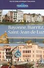 Bayonne, Biarritz, Saint-Jean-De-Luz Von Musard, Julia | Buch | Zustand Sehr Gut