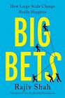 Big Bets: How Large-Scale Change Really Happens By Rajiv Shah (English) Hardcove