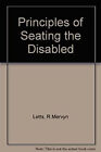 Principles Of Seating The Disabled Library Binding R. Mervyn Lett