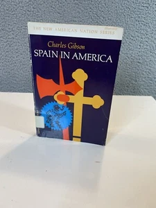 Spain in America By Charles Gibson Paperback North American History Book 1967 - Picture 1 of 5