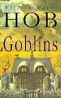 Hob and the Goblins - Hardcover By Mayne, William - ACCEPTABLE