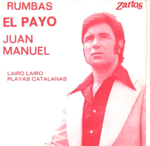 "7" - EL PAYO JUAN MANUEL - Lairo Lairo - SPAIN !!! - Foto 1 di 1