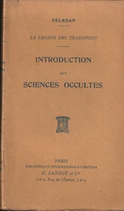 INTRODUCTIONS AUX SCIENCES OCCULTES. PELADAN. E. SANSOT (1910) - Picture 1 of 3