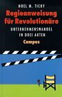 Regieanweisung für Revolutionäre: Unternehmenswande... | Buch | Zustand sehr gut