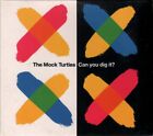 Mock Turtles Can You Dig It Cd Uk Siren 1991 Digi Pack B/W Extended Mix, Lose