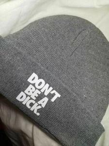 Don't Be A Dick Beanie Strumpfmütze Wintermütze Unisex NEU - Bild 1 von 1