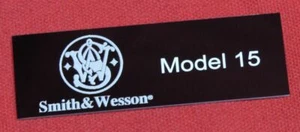 Smith & Wesson Modell 15 Vitrinenplakette  - Bild 1 von 2