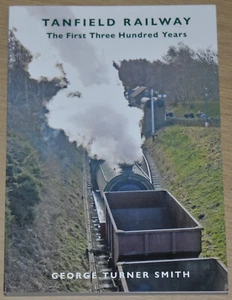 TANFIELD RAILWAY HISTORY Waggonway Steam Rail Durham Coal Collieries Passengers - Picture 1 of 1