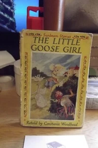 Sunbeam Stories The Little Goose Girl retold by Constance Woodhead - Picture 1 of 1