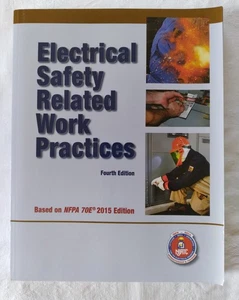 Electrical Safety Related Work Practices Edition 4 NFPA 2015 IBEW Apprenticeship - Picture 1 of 11