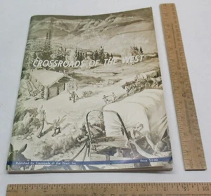 CROSSROADS OF THE WEST - A Pictorial History of Fremont County - listing #4061 - Imagen 1 de 12