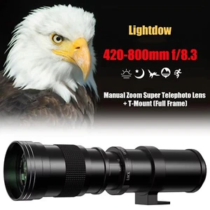 Lightdow 420-800mm F8.3 Full Frame Telephoto Lens Canon Nikon Fuji Sony Pentax - Picture 1 of 19