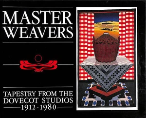 Master Weavers: Tapestry from the Dovecot Studios, 1912-80 by The Scottish Arts - Imagen 1 de 1