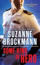 Suzanne Brockmann Some Kind of Hero (Paperback) Troubleshooters (UK IMPORT)
