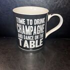 Champagne Dance On Table Novelty Mug Alcohol Gift Words Of Wisdom