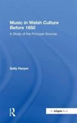 Music in Welsh Culture Before 1650: A Study of the Principal Sources, Harper, Sa - Image 1 of 1