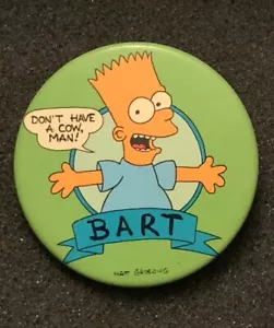 Vintage The Simpsons Bart Simpson Don’t Have A Cow Man! 1990 Metal Button Pin - Picture 1 of 7