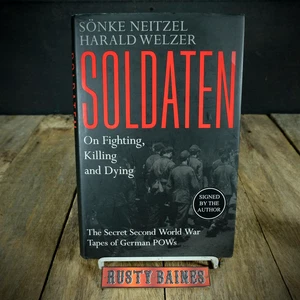 Soldaten, German WW2 POW, Sonke Neitzel, Signed, Hardcover - Picture 1 of 5