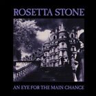 ROSETTA STONE - AN EYE FOR THE MAIN CHANCE [VINYL]