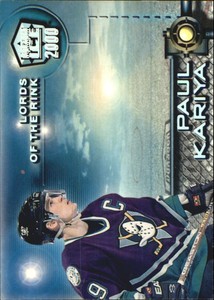 1999-00 (DUCKS) Pacific Dynagon Ice Lords of the Rink #1 Paul Kariya