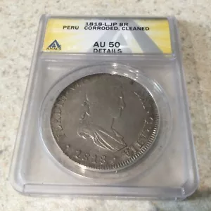 1818 L JP Peru Silver 8 Reales ANACS AU50 Details - Picture 1 of 3