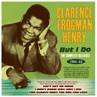 Clarence 'Frogman' Henry But I Do: The Complete Releases 1956-62 (CD) Album