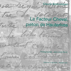 LE FACTEUR CHEVAL PIETON DE HAUTERIVES - ARCHITECTURE - ART - C. BONCOMPAIN 1993 - Imagen 1 de 1