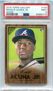 2018 Topps Gallery Canvas Wood 140 Ronald Acuna Jr. Rookie PSA 9 MINT