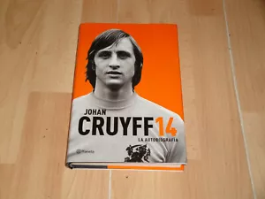 JOHAN CRUYFF 14 LA AUTOBIOGRAFIA LIBRO PRIMERA EDICION DEL AÑO 2016 MUY NUEVO - Imagen 1 de 3