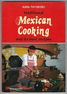 Bilingual Mexican Cookbook Fernandez Adela MEXICAN COOKING Traditional Recipes - Picture 1 of 8