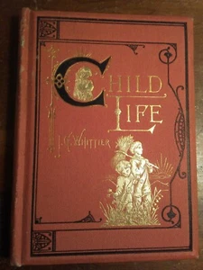 John Whittier. Child Life. A Collection of Poems. First edition, 1872 - Picture 1 of 13