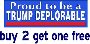 TRUMP DEPLORABLE - Bumper Sticker - Hillary Clinton deplorables - GoGostickers - Picture 1 of 1