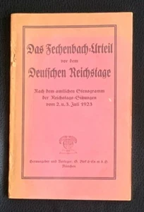 DAS FECHENBACH-URTEIL VOR DEM DEUTSCHEN REICHSTAGE ERSTAUSGABE 1923 - Bild 1 von 1