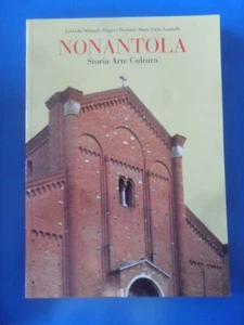 Nonantola Geschichte Kunst Kultur. Malagoli Ruggero Piccinini. 2004 Malagoli / Rugge - Bild 1 von 1