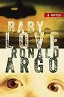 Baby Loveby Argo New 9780996980203 Fast Free Shipping